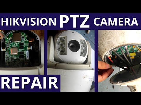 Hikvision Ptz IP Camera Repair | Service | Fix Fault | Not working