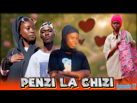 PENZI LA CHIZI EPISODE 12 Lovestory