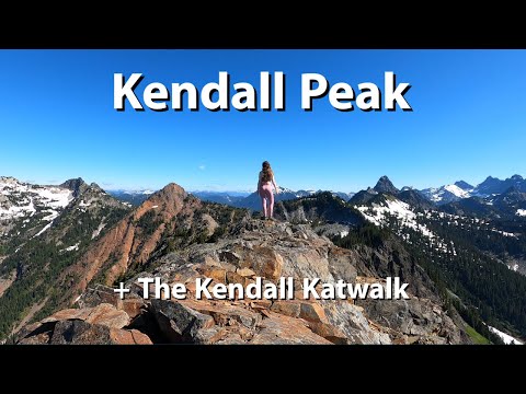 Climbing Kendall Peak and Hiking the Kendall Katwalk - PCT day hike!