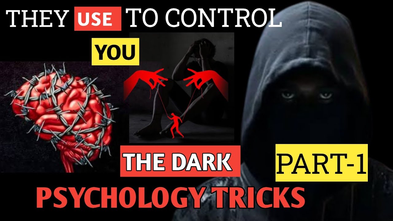 5 Dark Psychology Tricks || They Use to Control You || Be Kind, Not Blind 