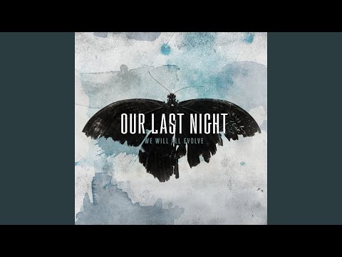 Our Last Night — Into The Future
