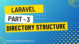 Laravel  Part - 3 | Directory Structure #code_learning_7 #codelearning