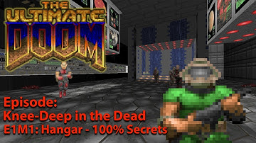 The Ultimate Doom Walkthrough - Knee-Deep in the Dead - E1M1: Hangar [100% Secret]