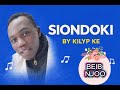 SIONDOKI Official Audio By KILYP KE