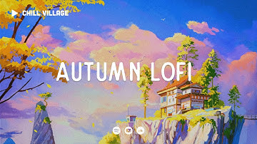 Thumbnail of Cozy Autumn Days 🍁 Lofi Deep Focus Work/Study Concentration [chill lo-fi hip hop beats]