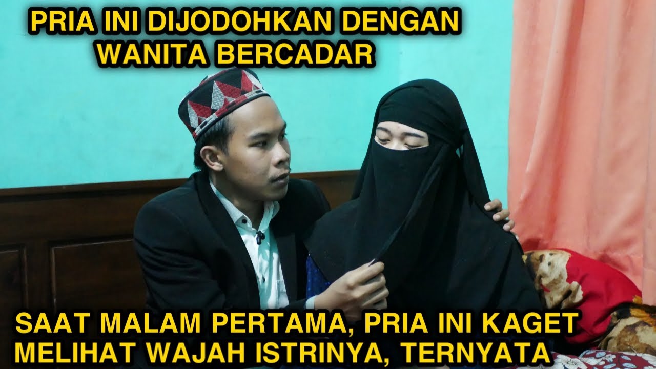 PRIA INI DIJODOHKAN DENGAN WANITA BERCADAR ! SAAT MALAM PERTAMA PRIA INI KAGET, TERNYATA