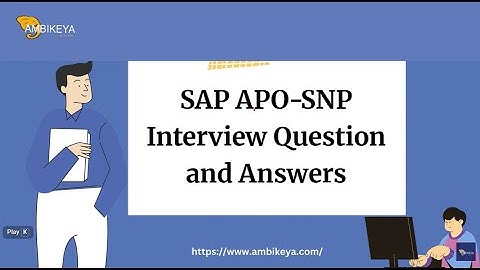 SAP APO-SNP Interviewvragen en -antwoorden | Beste SAP-training | Ambikeya