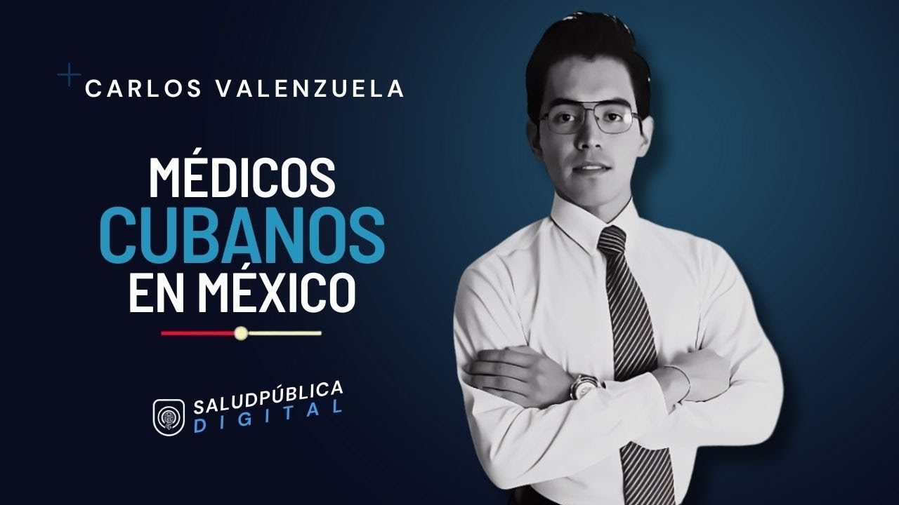 Miles de médicos cubanos en México: millones sin respuestas en la salud pública