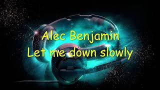 Alec Benjamin - Let me down slowly (Mp3 music)