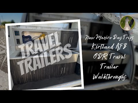 Kirtland AFB Outdoor Recreation Travel Trailer Walkthroughs