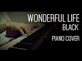 Wonderful life  black  piano cover