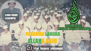 REKAMAN LANGKA, ALLAHA ARJU, TEMPO DULU TAHUN 80 Han 'GURU FAHMI SEKUMPUL'