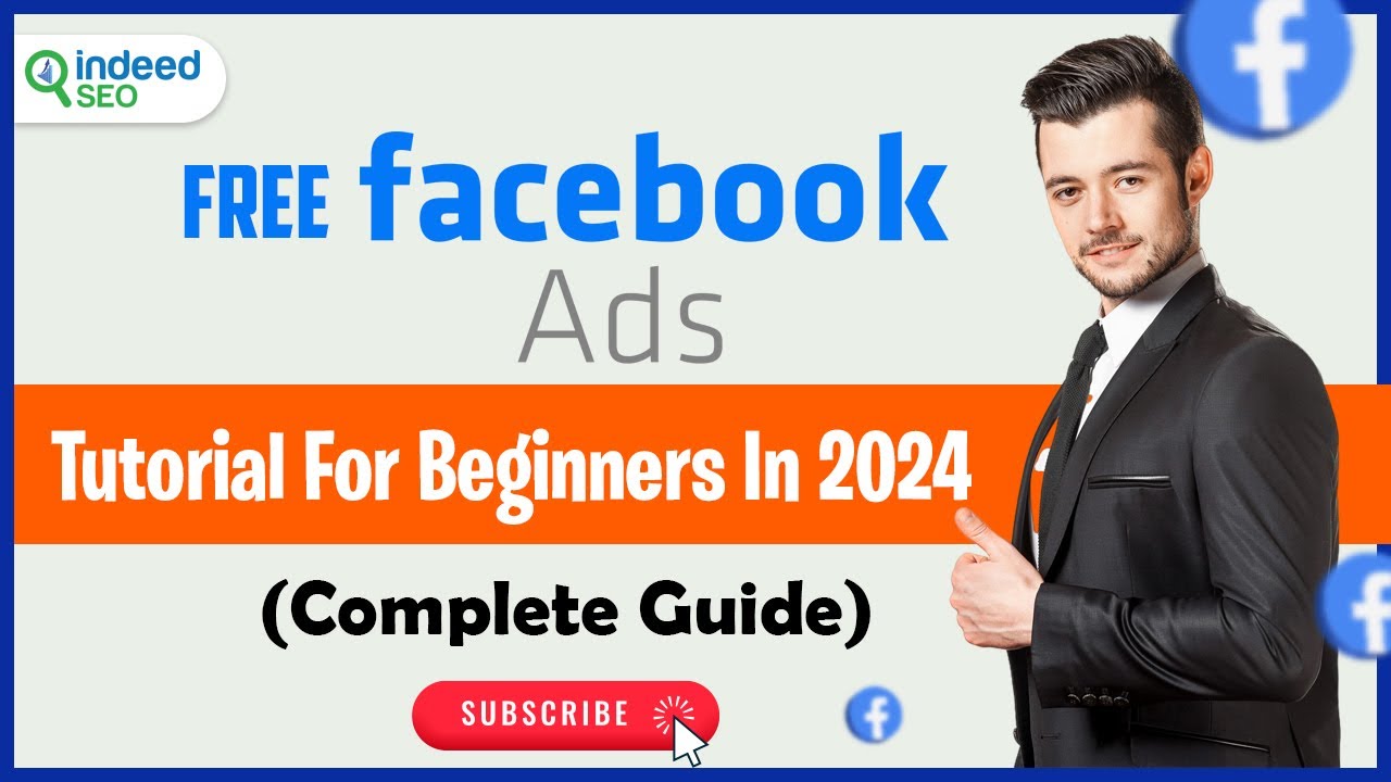 Free Facebook Ads Tutorial For Beginners In 2024 (Complete Guide ...