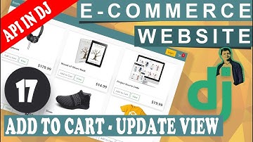 وب سایت فروشگاه با جنگو - قسمت هفدهم - Add to Cart - Update View + API in Dj