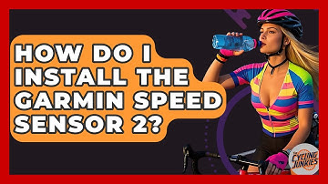 How Do I Install The Garmin Speed Sensor 2? - The Cycling Junkies