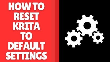 Krita terugzetten naar de standaardinstellingen – Werkruimte en voorkeuren herstellen