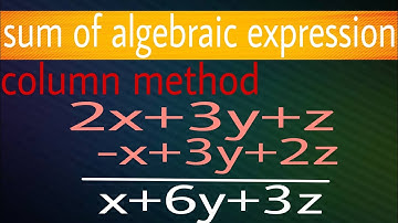addition of algebraic expression vertical method|sum of algebraic expression vertical method