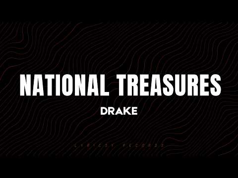 Drake - National Treasures (Lyrics)