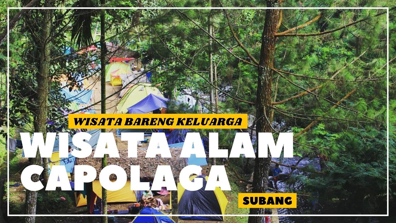 Kingkoper Wisata Alam Capolaga Subang / Camping di Tepi