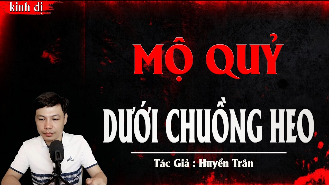 TRUYỆN MA HAY | MỘ QUỶ DƯỚI CHUỒNG HEO || Chuyện Ma Đình Soạn Hay Và Sợ Nhất 2026