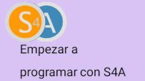Empezar a programar con S4A