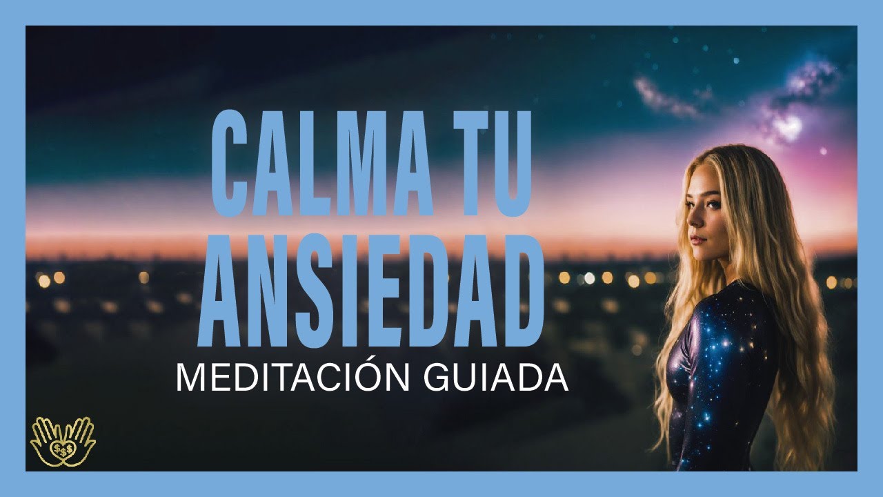 Meditación guiada para calmar la ansiedad rápidamente. - YouTube