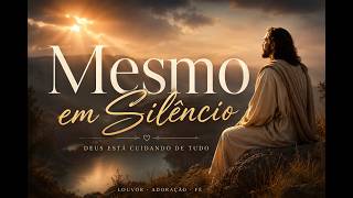 Musica Gospel Digital :MESMO EM SILÊNCIO