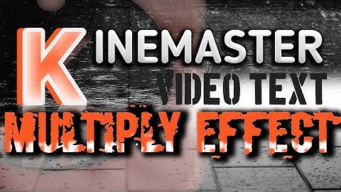 Tutorial | Easy Steps | Kinemaster App | How To Create Video Text (Multiply Effect)
