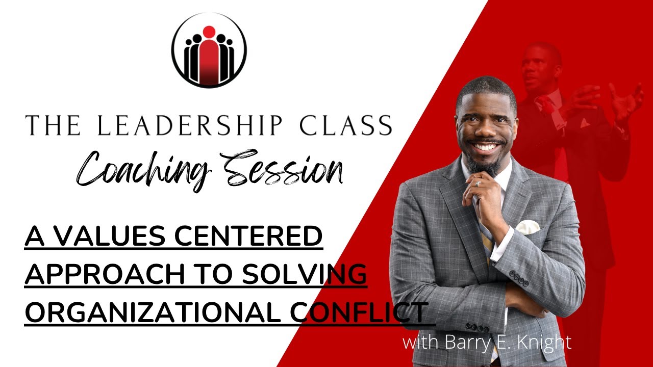 A Values-Centered Approach to Solving Organizational Conflict! - YouTube