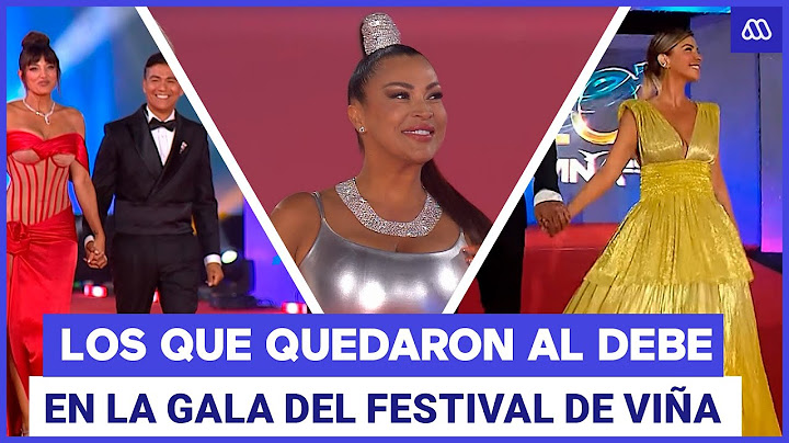 El top 10 de los que quedaron al debe en la Gala del Festival de Viña