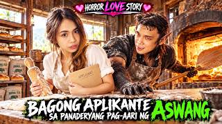 BAGONG APLIKANTE SA PANADERYANG PAG-AARI NG ASWANG | TAGALOG LOVE STORY