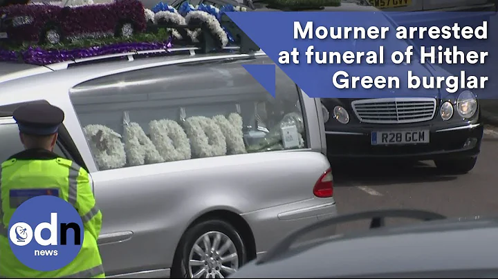 Mourner arrested at funeral of Hither Green burglar