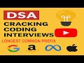 This Simple Trick Solves Longest Common Prefix in 5 Minutes! | Crack FAANG Coding Interviews