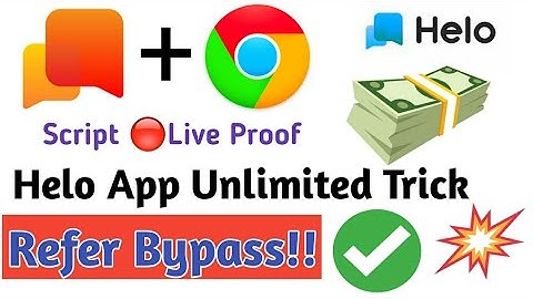 Helo App Unlimited Refer Trick 2020 !! Helo App Online Refer Script 2020 - Live Proof Video में