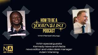 Adam Wareing | Kennedy News and Media news editor & video desk manager | How to be a Journalist