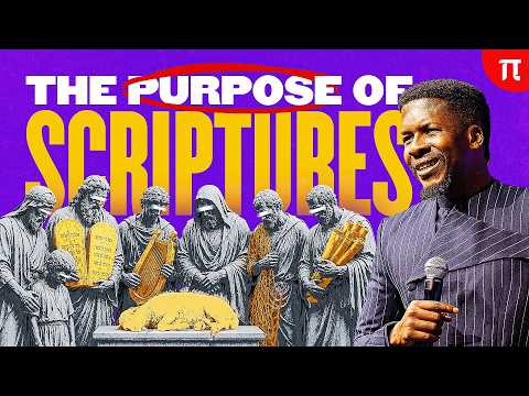 THE PURPOSE OF THE SCRIPTURES | APOSTLE EMMANUEL IREN