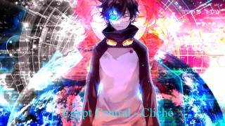 ►Nightcore – Cliché (by Egypt Central)◄