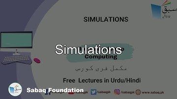 Simulations, Computer Science Lecture | Sabaq.pk