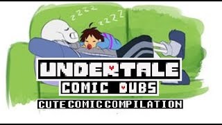 Cute Baby Frisk Comic Dub Compilation (Undertale Comic Dubs)