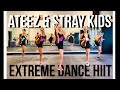 ATEEZ & Stray Kids Extreme Dance HIIT | Burn 400-450 Calories