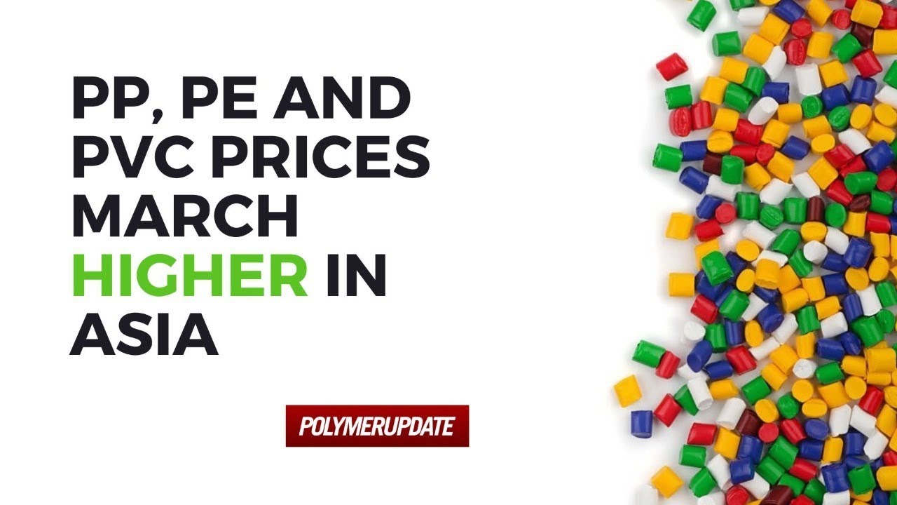 PP, PE And PVC Prices March Higher In Asia YouTube