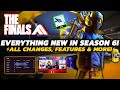 THE FINALS - NEW Season 6.0 UPDATE &amp; Patch | ALL Changes, Features &amp; FUTURE!