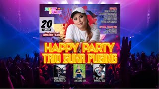 DJ AYCHA - HAPPY PARTY TRIO SUKA PUSING, SPECIAL FUNKOUT VIRAL TERBAIK