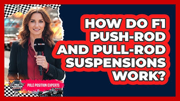 How Do F1 Push-Rod And Pull-Rod Suspensions Work?