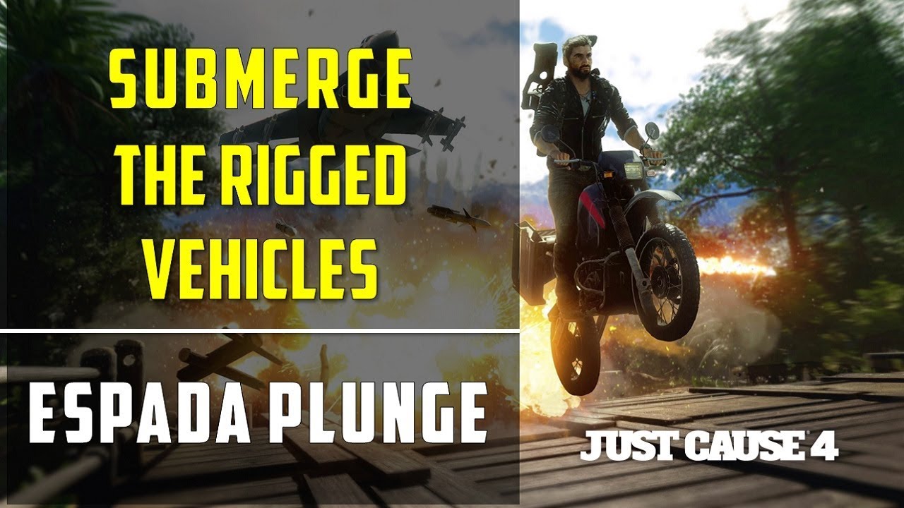 Submerge the rigged vehicles Espada Plunge Just Cause 4 YouTube