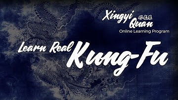 Learn Real Kungfu - Xingyi Quan - Hua Jin Online Learning Program