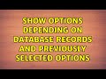 Show options depending on database records and previously selected options