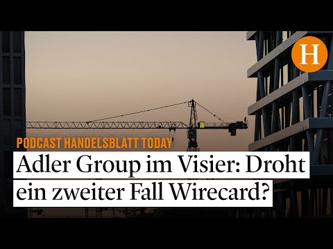 Adler Group im Visier der Behörden: Droht ein zweiter Fall Wirecard?