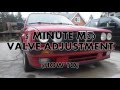 5 Minute BMW E30 325/e/i/is/ix Valve Adjustment