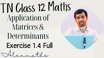 TN Class 12 Maths | Exercise 1.4 Full | Applications of Matrices and Determinants